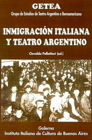 Cover of Inmigracion Italiana y Teatro Argentino