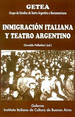 Book cover for Inmigracion Italiana y Teatro Argentino