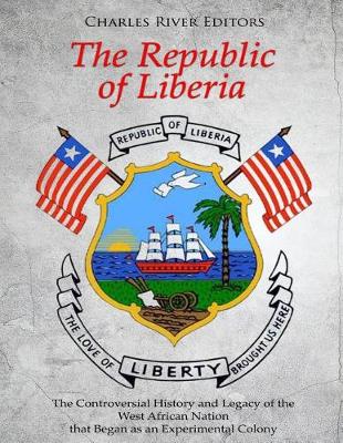 Book cover for The Republic of Liberia