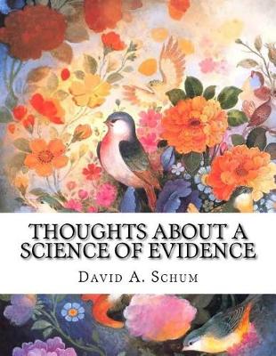 Book cover for Thoughts about a Science of Evidence