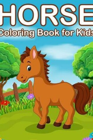 Cover of Horses Coloring Book for Kids