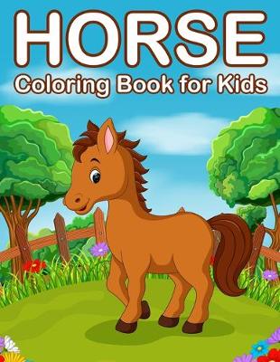 Cover of Horses Coloring Book for Kids