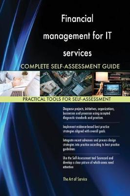 Book cover for Financial management for IT services Complete Self-Assessment Guide