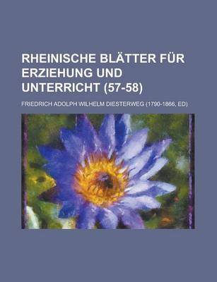 Book cover for Rheinische Blatter Fur Erziehung Und Unterricht (57-58)