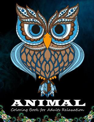 Book cover for Animal coloring book for adults relaxation