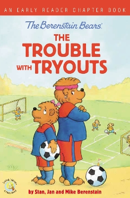 Book cover for The Berenstain Bears The Trouble with Tryouts