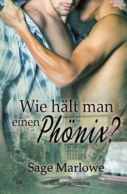 Book cover for Wie Halt Man Einen Phoenix?