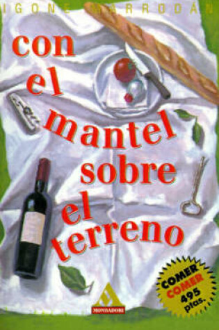 Cover of Con el Mantel Sobre el Terreno