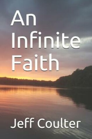 Cover of An Infinite Faith