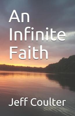 Book cover for An Infinite Faith