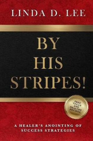 Cover of By His Stripes!