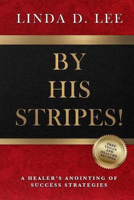 Book cover for By His Stripes!