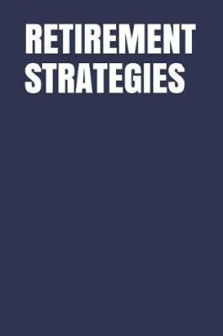 Cover of Retirement Strategies