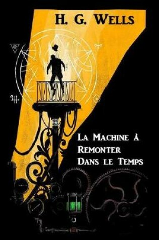 Cover of La Machine A Remonter Dans Le Temps