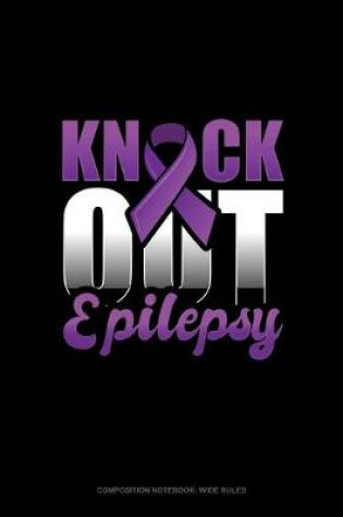 Cover of Knock Out Epilepsy