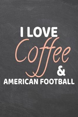 Book cover for I Love Coffee & American Football