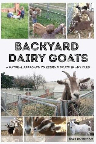 Cover of Backyard Dairy Goats