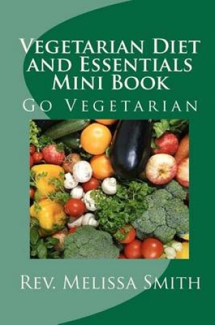 Cover of Vegetarian Diet and Essentials Mini Book