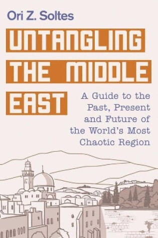 Cover of Untangling the Middle East