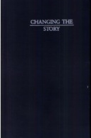 Cover of Changing the Story