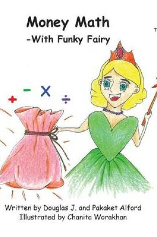 Cover of Money Math -With Funky Fairy Trade Version