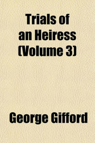 Cover of Trials of an Heiress (Volume 3)