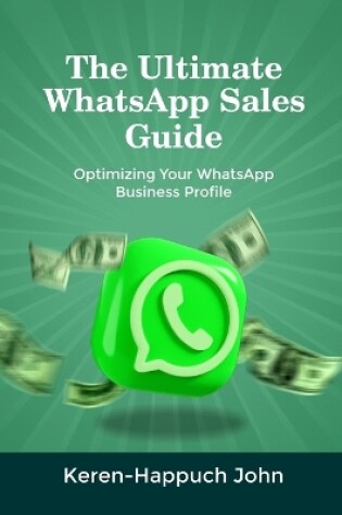 Cover of The Ultimate Whatsapp Sales Guide