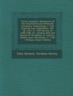 Book cover for Three Lancashire Documents of the Fourteenth and Fifteenth Centuries