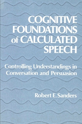 Cover of Cognitive Foundations of Calculated Speech