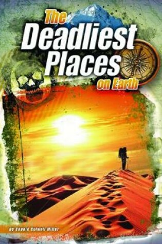 Cover of The Deadliest Places on Earth