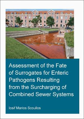 Cover of Assessment of the Fate of Surrogates for Enteric Pathogens Resulting From the Surcharging of Combined Sewer Systems