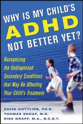 Book cover for Why Is My Child’s ADHD Not Better Yet?