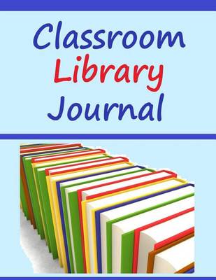 Book cover for Classroom Library Journal