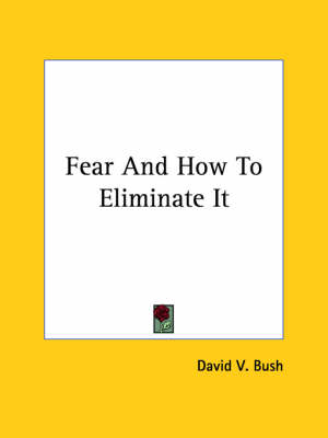 Book cover for Fear and How to Eliminate It