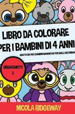 Cover of Libro da colorare per i bambini di 4 anni (Orsacchiotti 2)