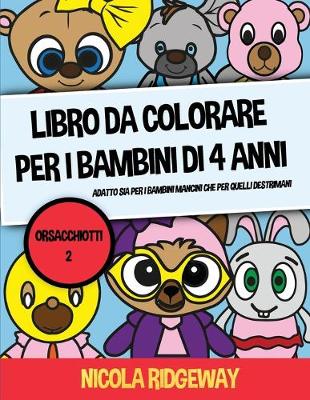 Book cover for Libro da colorare per i bambini di 4 anni (Orsacchiotti 2)