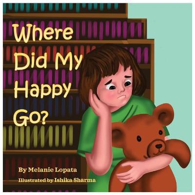 Book cover for Where Did My Happy Go?