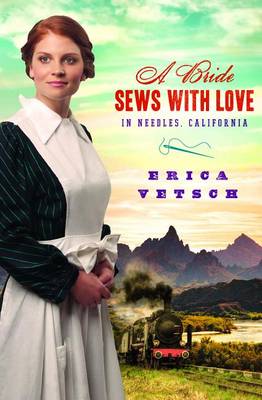 Book cover for A Bride Sews with Love in Needles, California