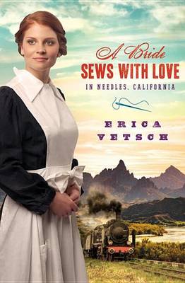 Book cover for A Bride Sews with Love in Needles, California