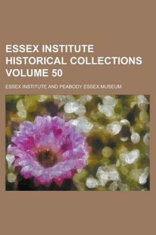 Cover of Essex Institute Historical Collections Volume 50