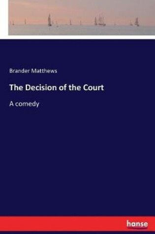 Cover of The Decision of the Court