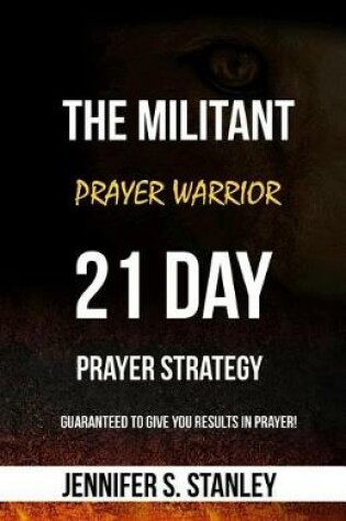 Cover of The Militant Prayer Warrior