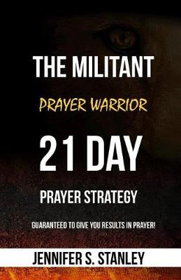 Book cover for The Militant Prayer Warrior