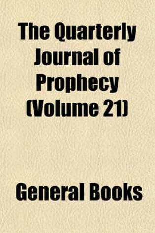 Cover of The Quarterly Journal of Prophecy (Volume 21)