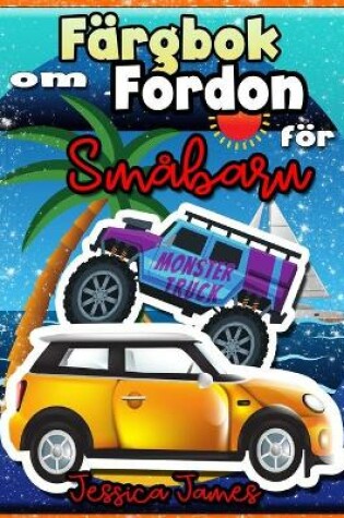Cover of Färgbok om Fordon för Småbarn