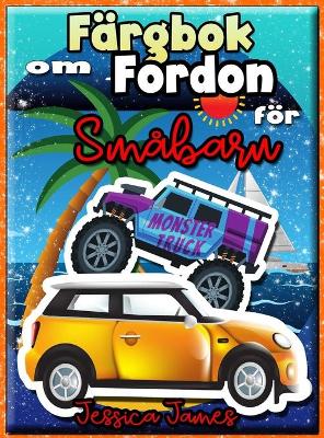 Book cover for Färgbok om Fordon för Småbarn