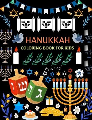 Book cover for Hanukkah Coloring Book For Kids Ages 4-12