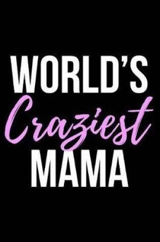 Cover of World's Craziest Mama