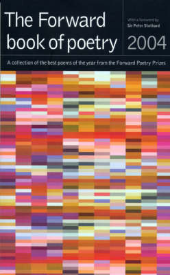 Book cover for The Forward Book of Poetry 2004