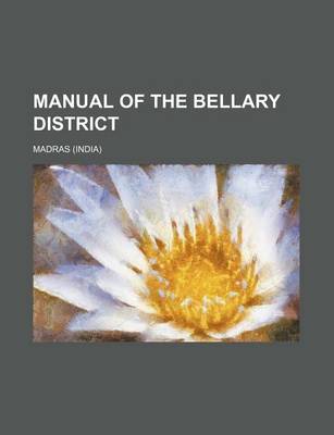 Book cover for Manual of the Bellary District